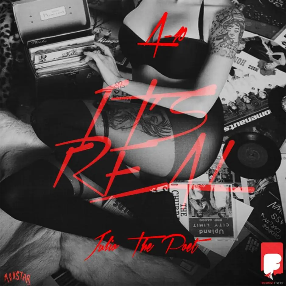 MP3: A-10 (@TheRealA10_TFF) & @JulioThePoet » It's Real [Prod. @TheUNiqueMusic]