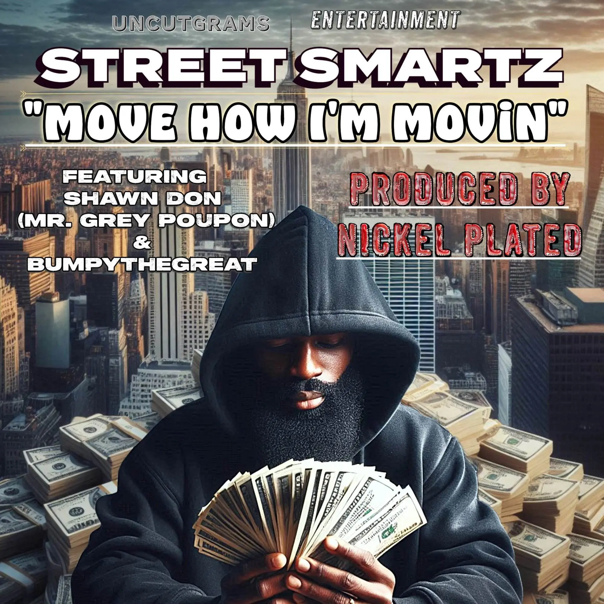 F.t. of street smartz & nickel plated move how i’m moving [official mp3 artwork]