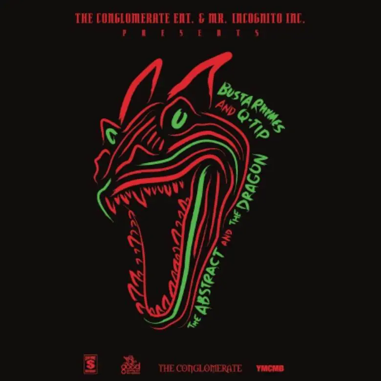 Mixtape: Q-Tip (@QTipTheAbstract) & @BustaRhymes » The Abstract & The Dragon 1