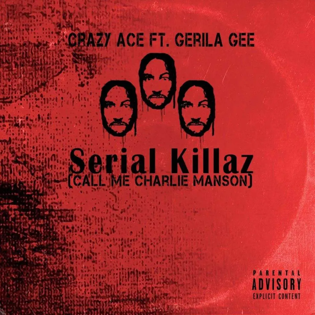 Crazy ace serial killaz [official mp3 artwork]