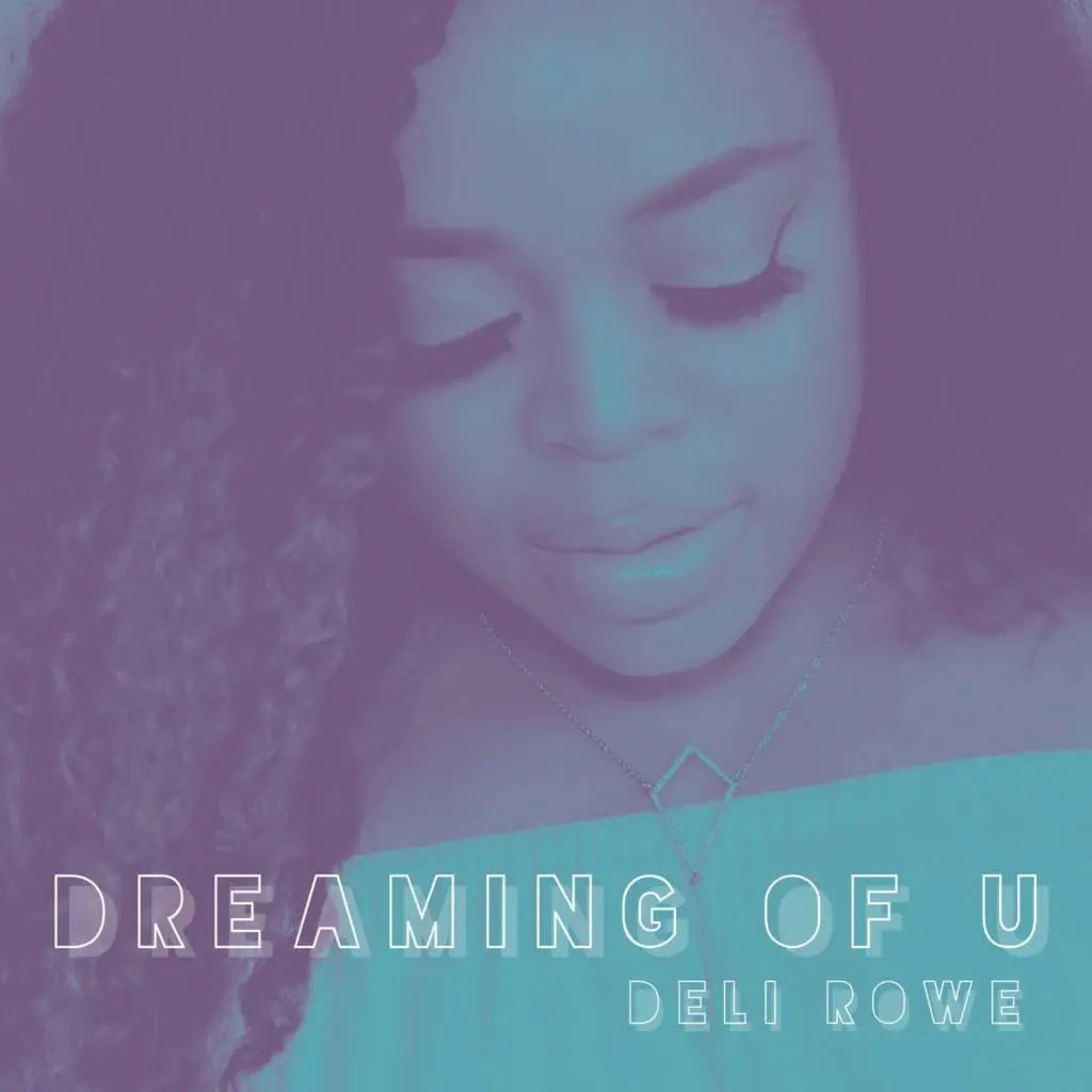 Deli rowe dreaming of u [mp3 artwork]