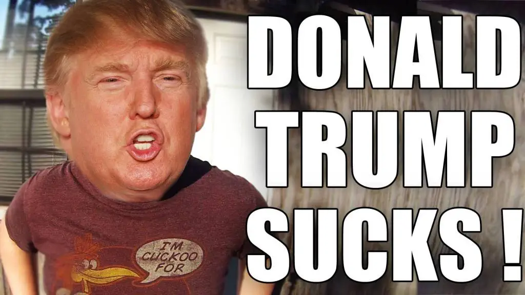 Donald Trump Sucks! [Campaign Artwork]