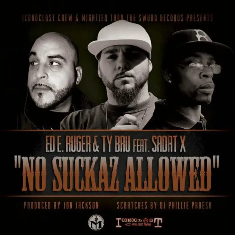 MP3: @Ed_E_Ruger & @TyBru (feat. @SadatX) » #NoSuckazAllowed