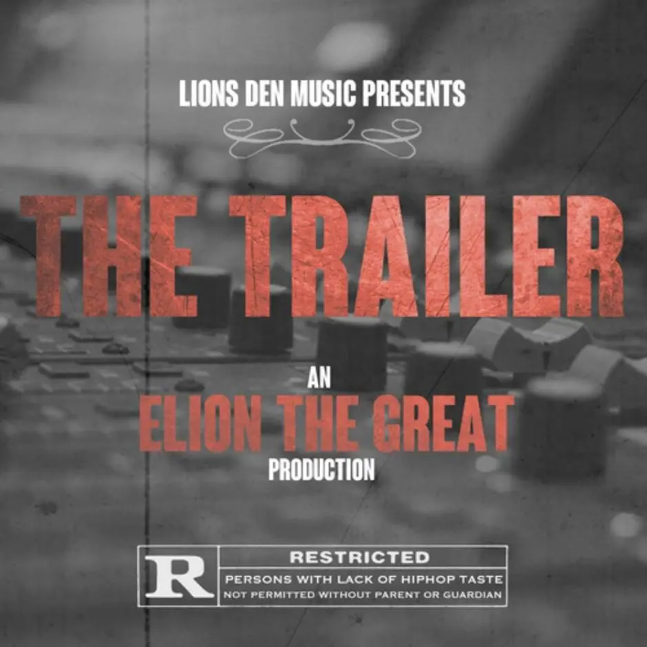Mixtape: Elion The Great (@ElionTheGr8) » The Trailer 1