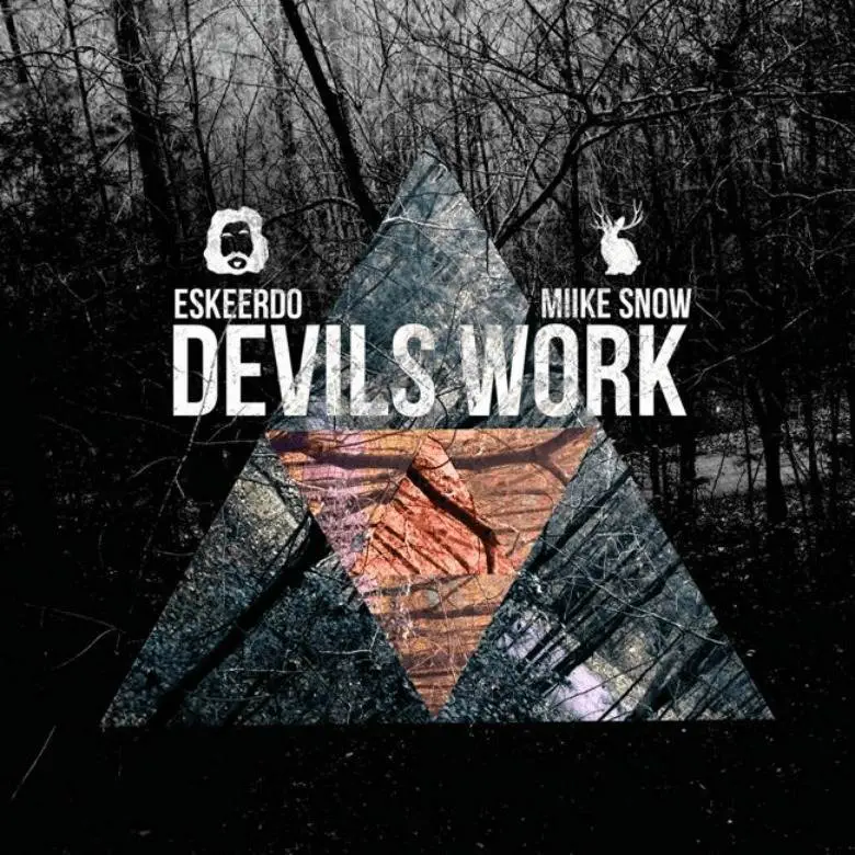 MP3: @Eskeerdo (feat. @MiikeSnow) » #DevilsWork