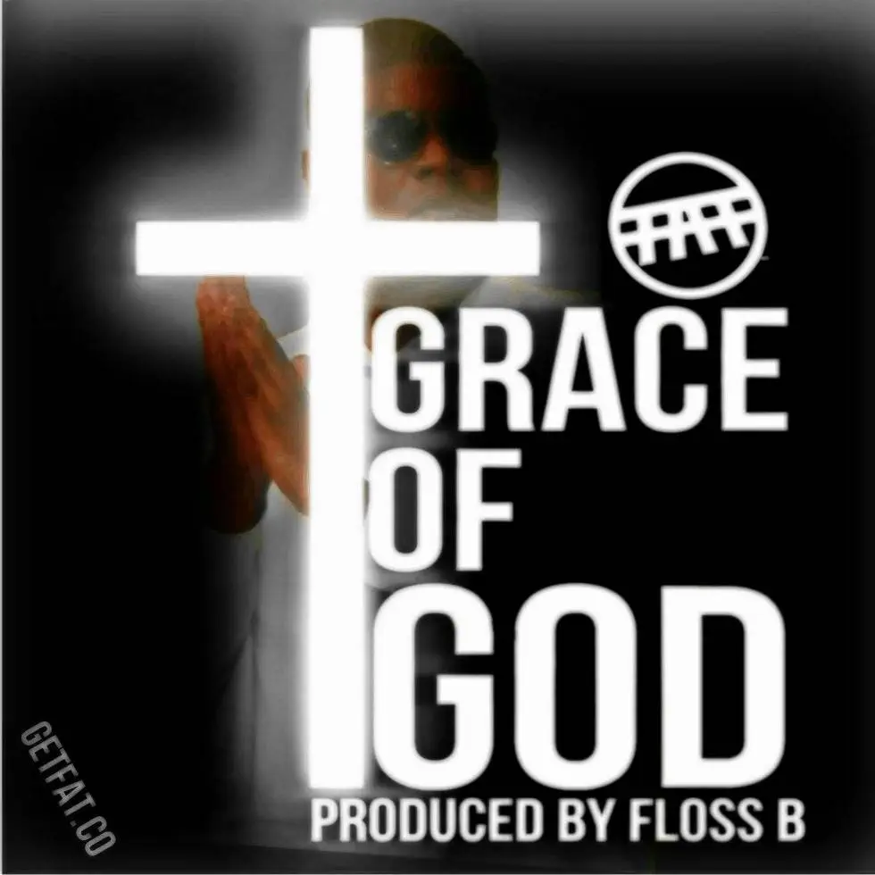 MP3: '#GraceOfGod' By FAT (@ImaGetFat)