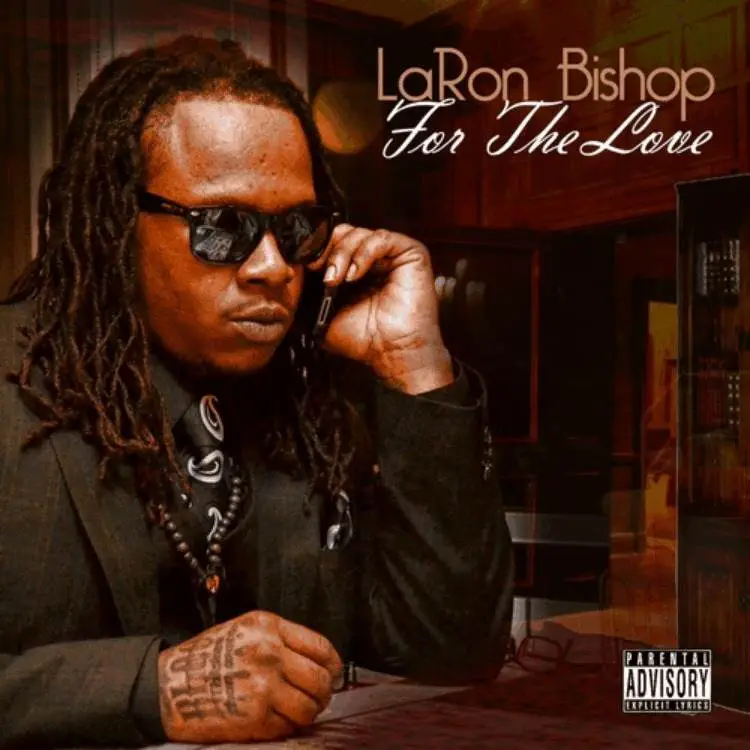 @LaRonBishop » For The Love (@RebelSociety1) [EP] 2
