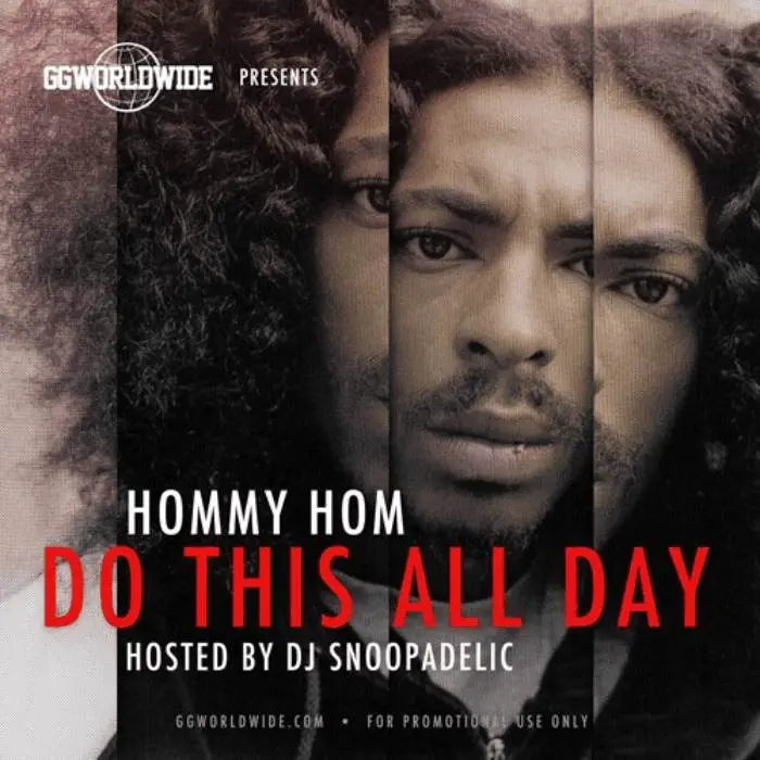 Do This All Day mixtape by Hommy Hom