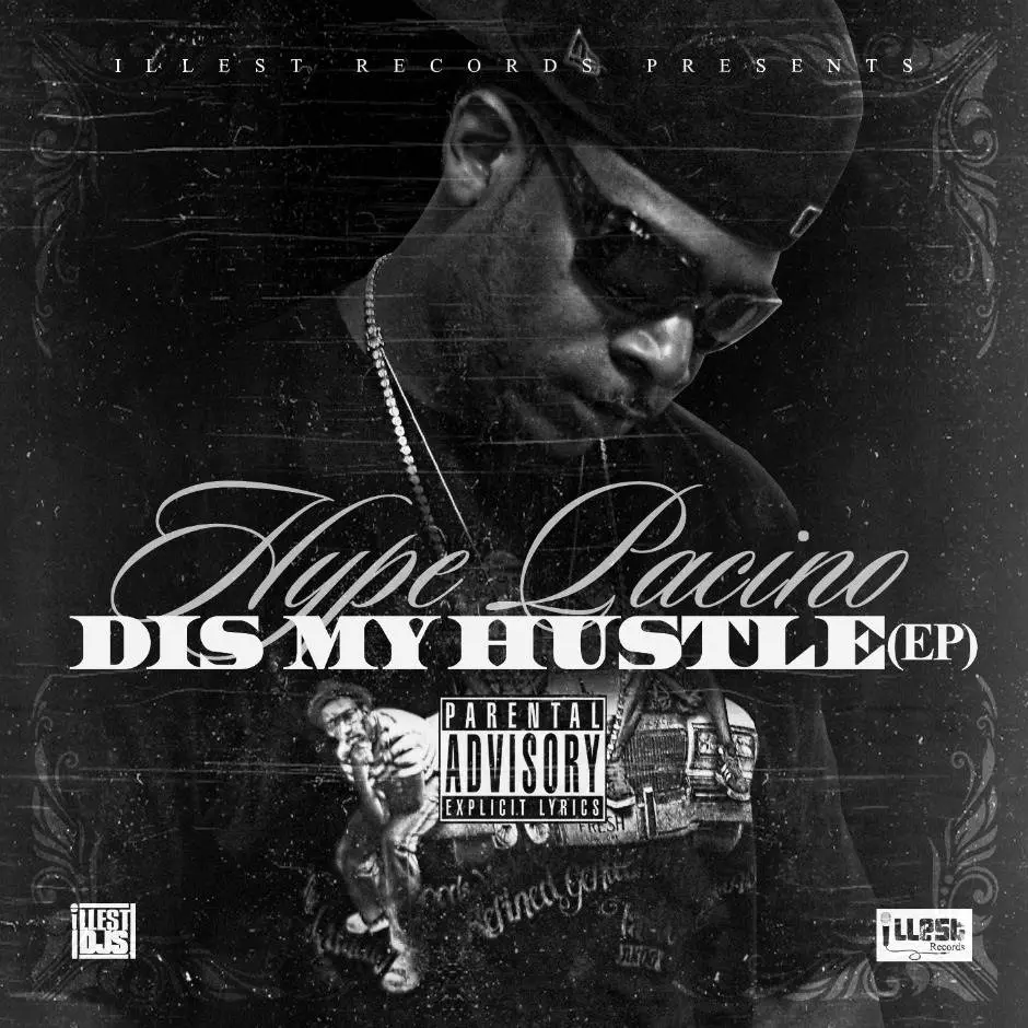 EP: @HypePacino » Dis My Hustle 1
