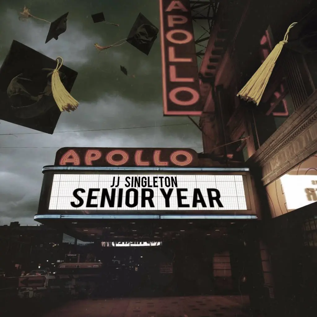 JJ Singleton - Senior Year [Mixtape Artwork]