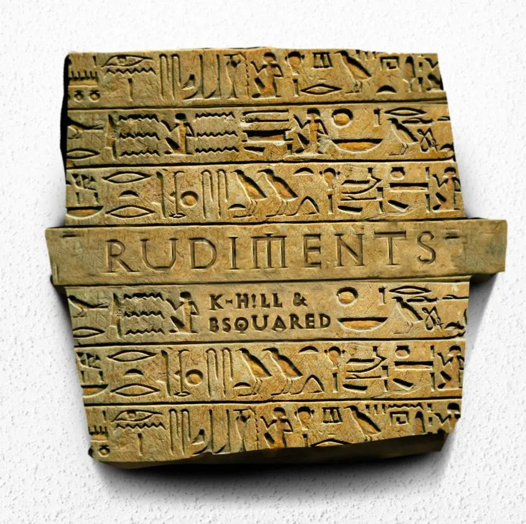 K hill x bsquared rudiments [mp3 artwork]