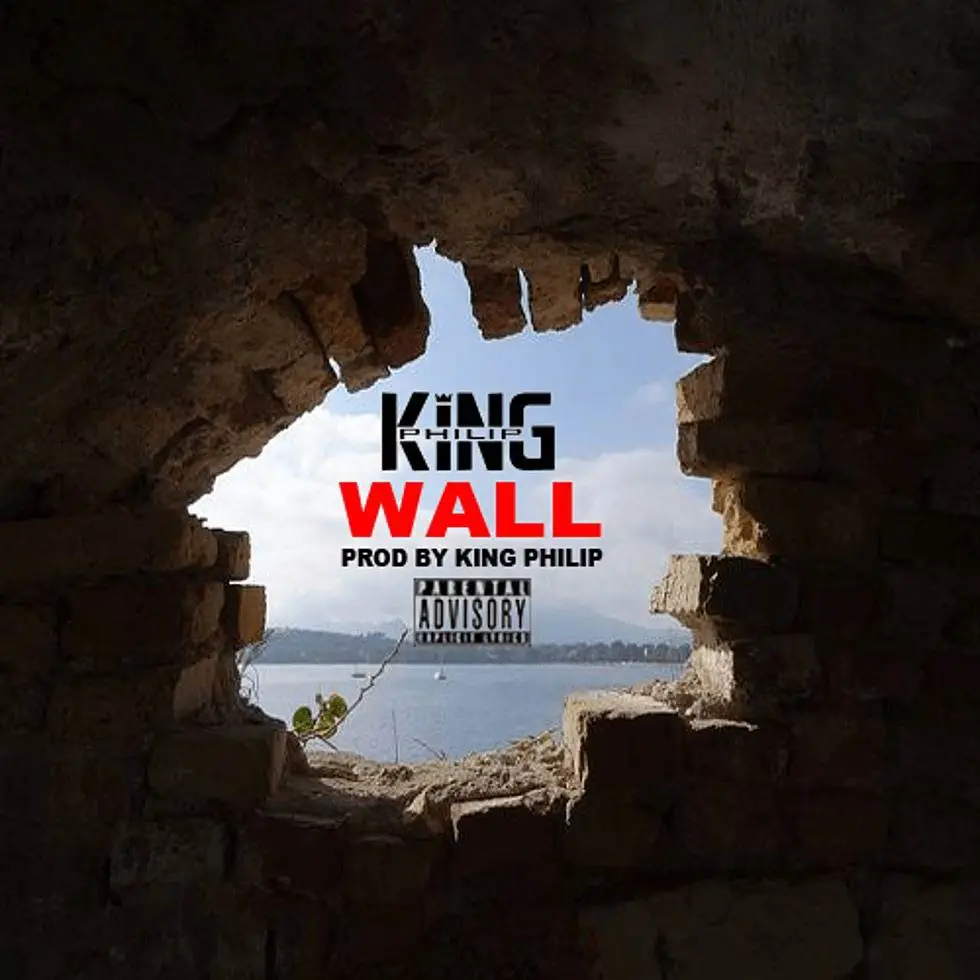 MP3: 'Wall' By King Philip (@KingPhilip_SC)