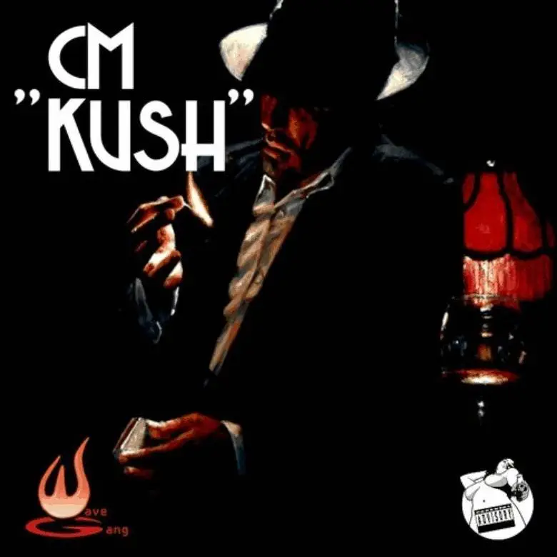 CM (@CM_WG) » #KUSH (My Rello) [MP3]