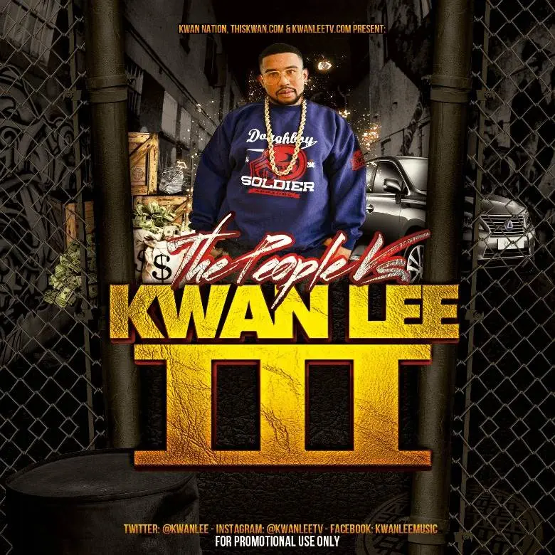 Mixtape: @KwanLee Presents The People vs. @KwanLee 3 #TPVKL3
