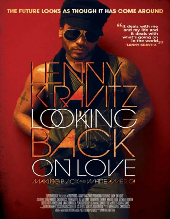 Looking Back On Love » Trailer [Starring @LennyKravitz]