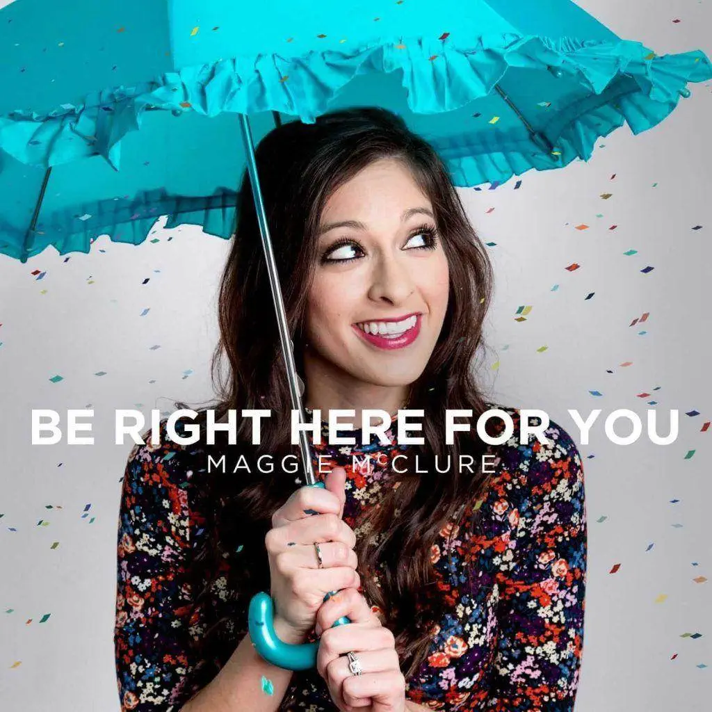 Maggie McClure - Be Right Here For You [Track Artwork]