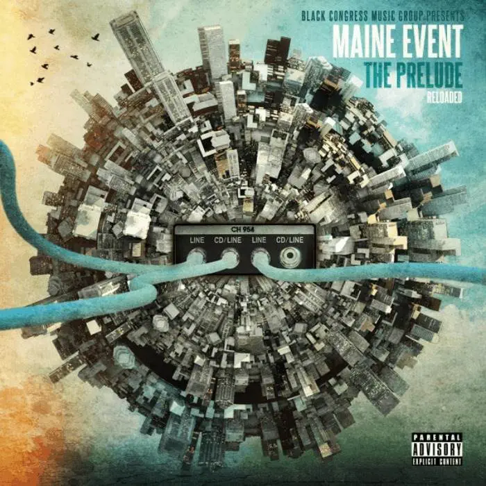 The Prelude Reloaded mixtape by Maine Event