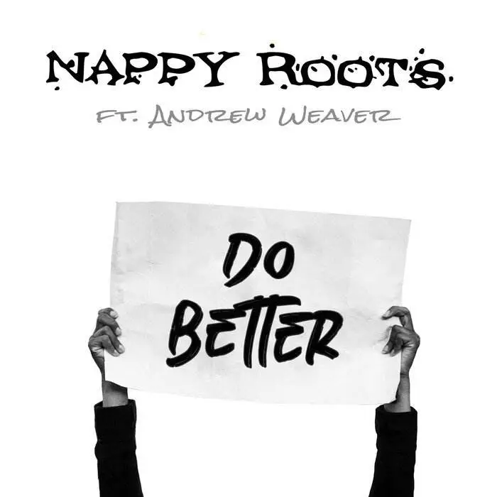 Nappy roots do better [mp3 artwork]