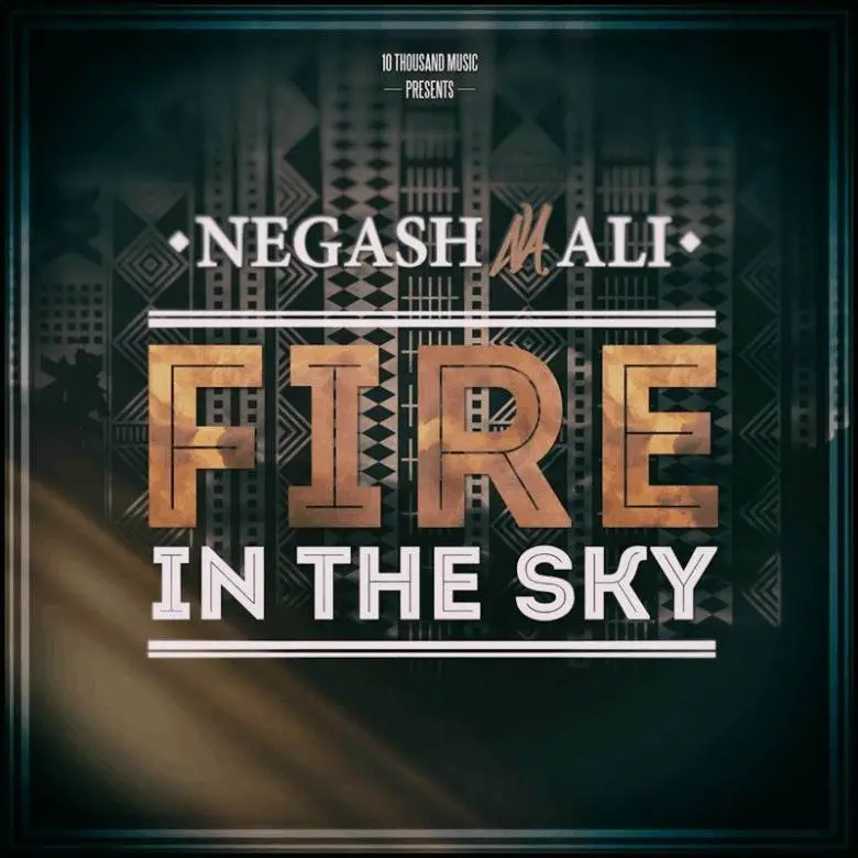 MP3: @NegashAli (feat. Siff) » Fire In The Sky