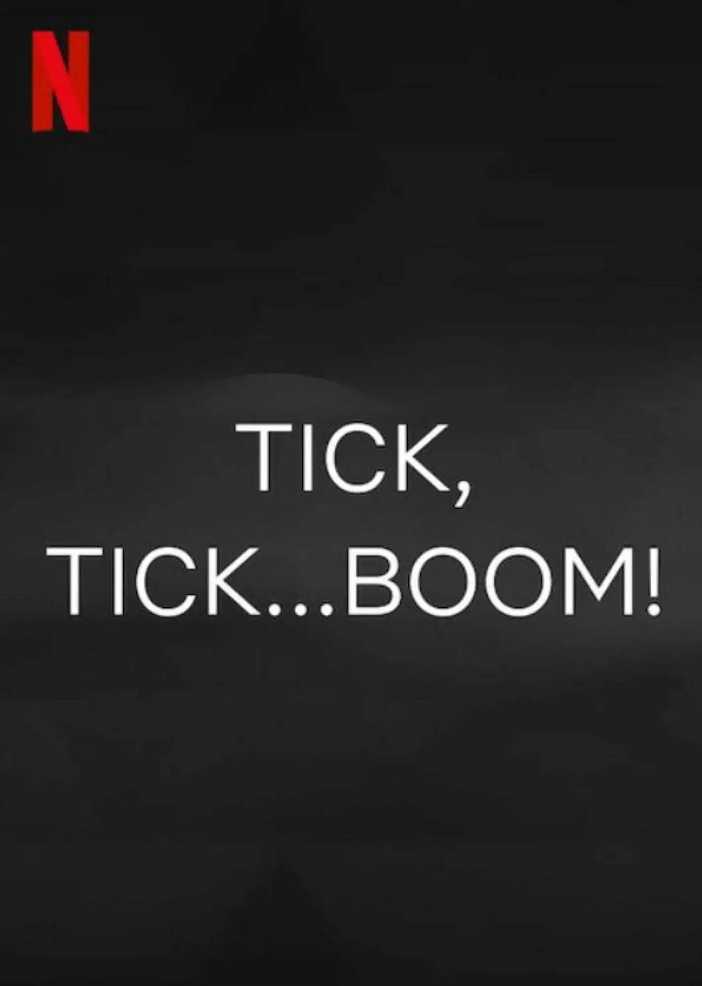 Netflix presents tick, tick...boom! [teaser movie poster]