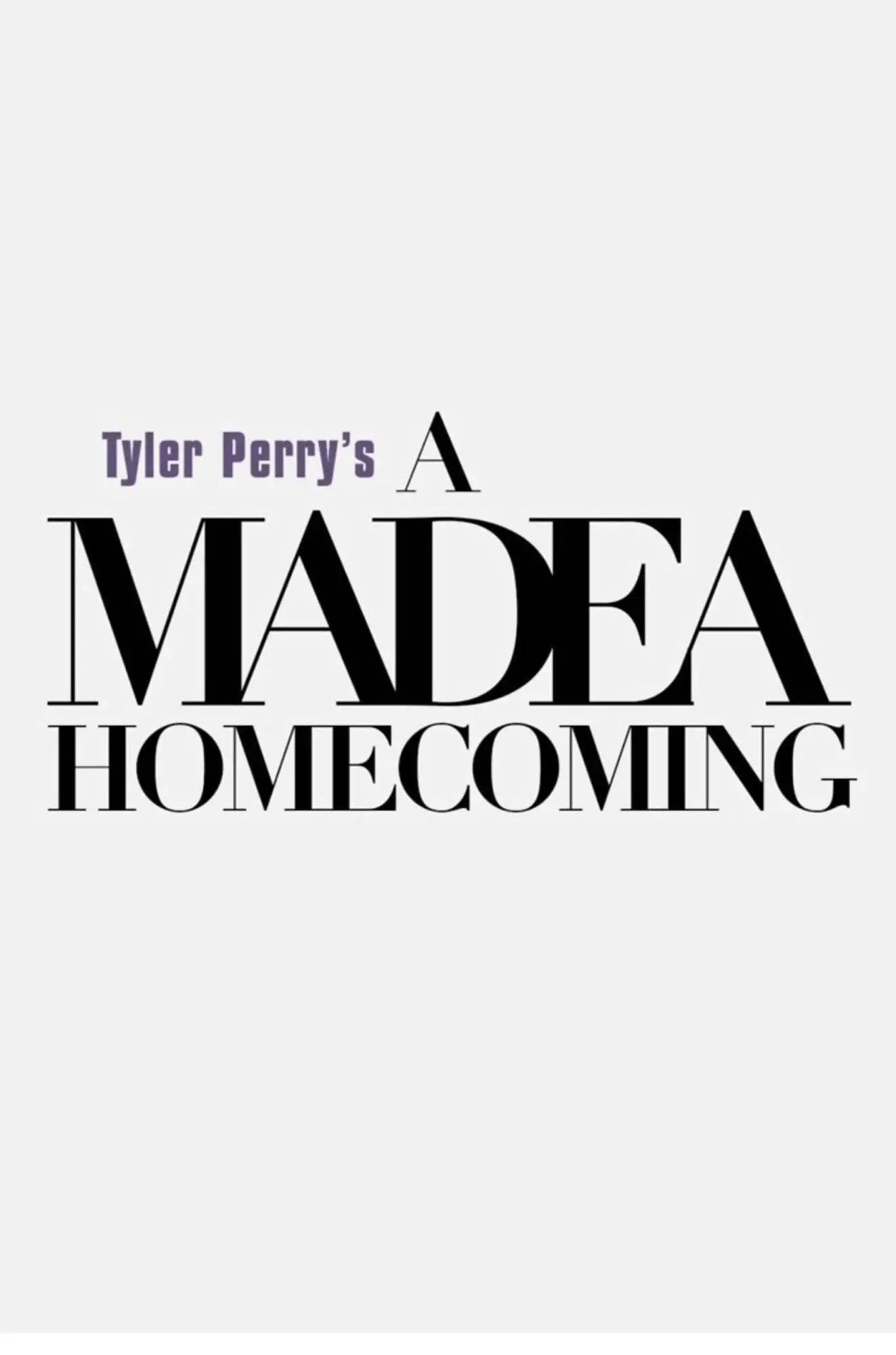 Netflix presents tyler perry's a madea homecoming [official movie teaser poster]