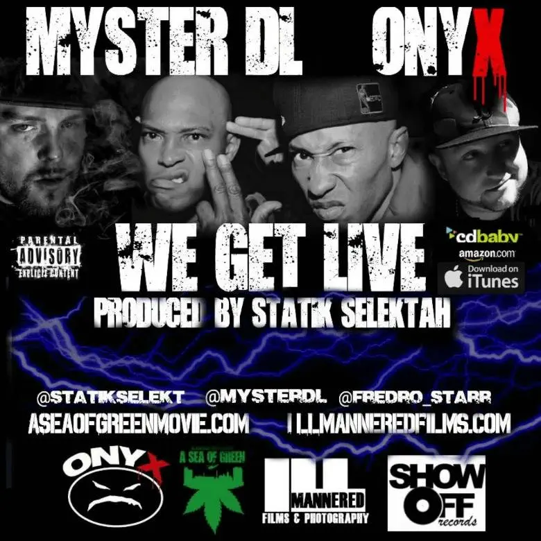 Audio: Onyx (@Fredro_Starr) & @MysterDL » We Get Live [Prod. @StatikSelekt]