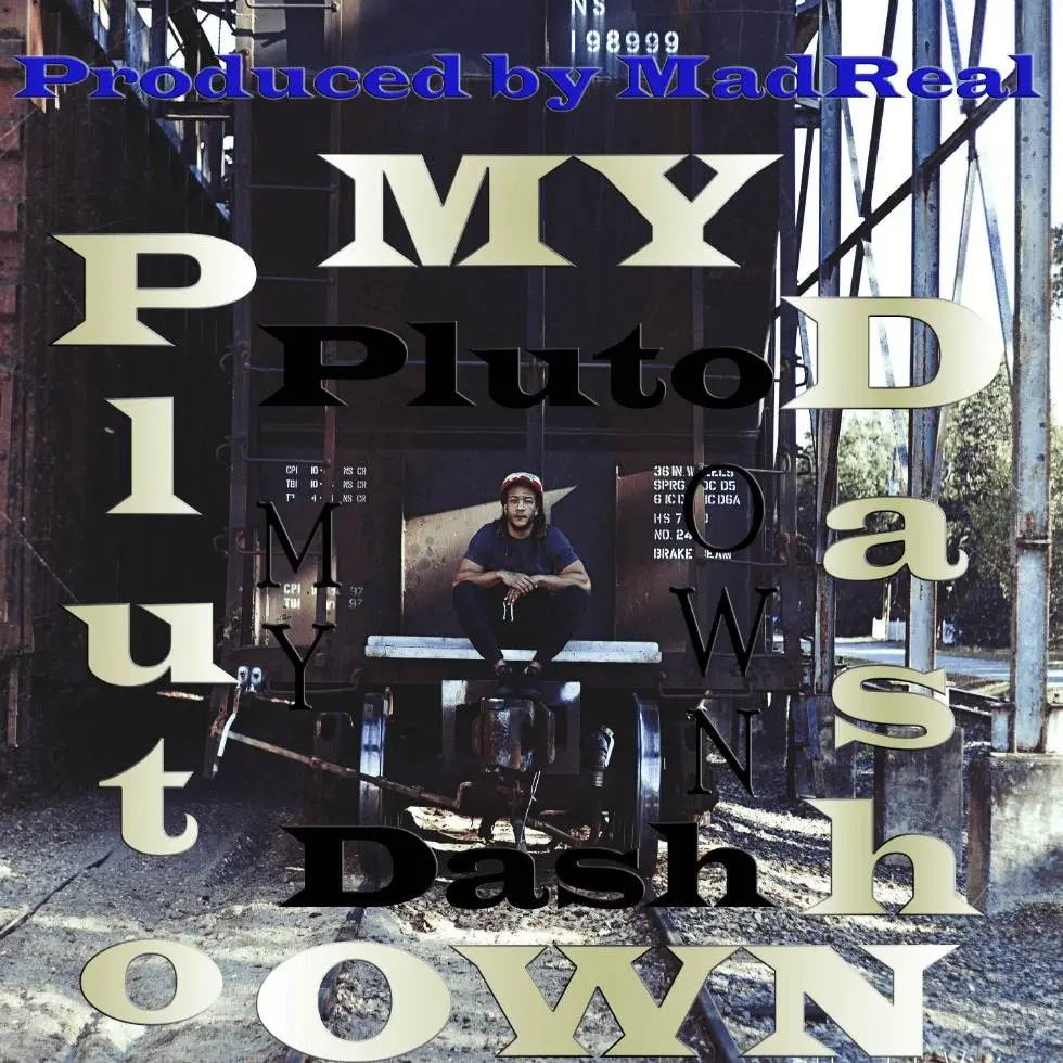 MP3: 'My Own' By Pluto Dash (@DashThaStoner) [Prod. @MadReal_]