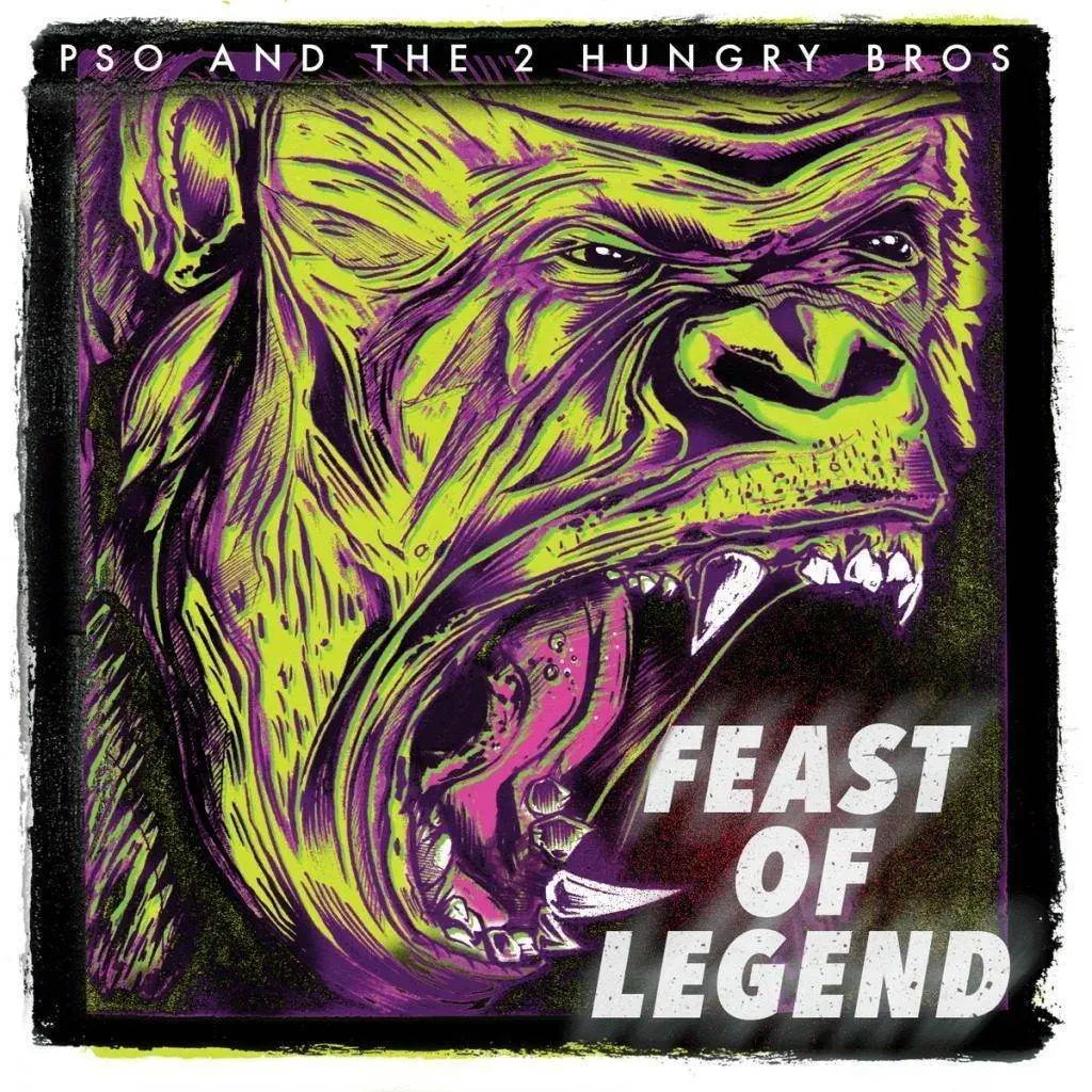 EP: P.SO The Earth Tone King (@ItsPSONow) & @2HungryBros - Feast Of Legend