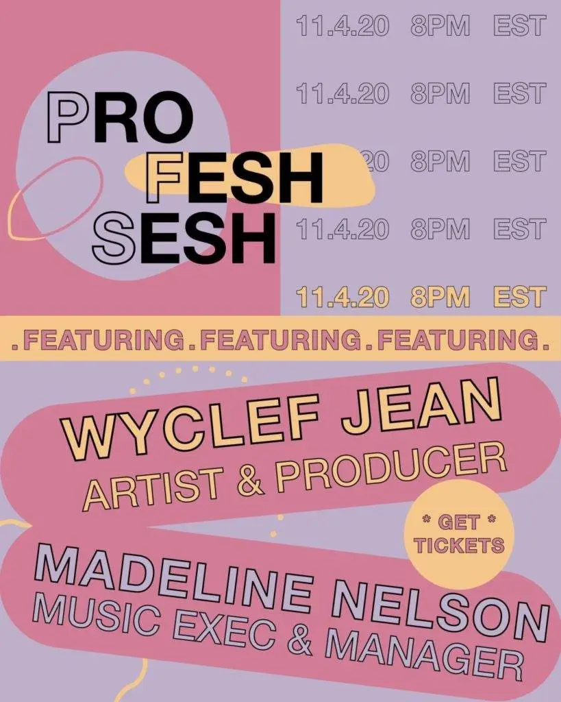 Quadio presents profesh sesh wyclef jean & madeline nelson [event artwork]