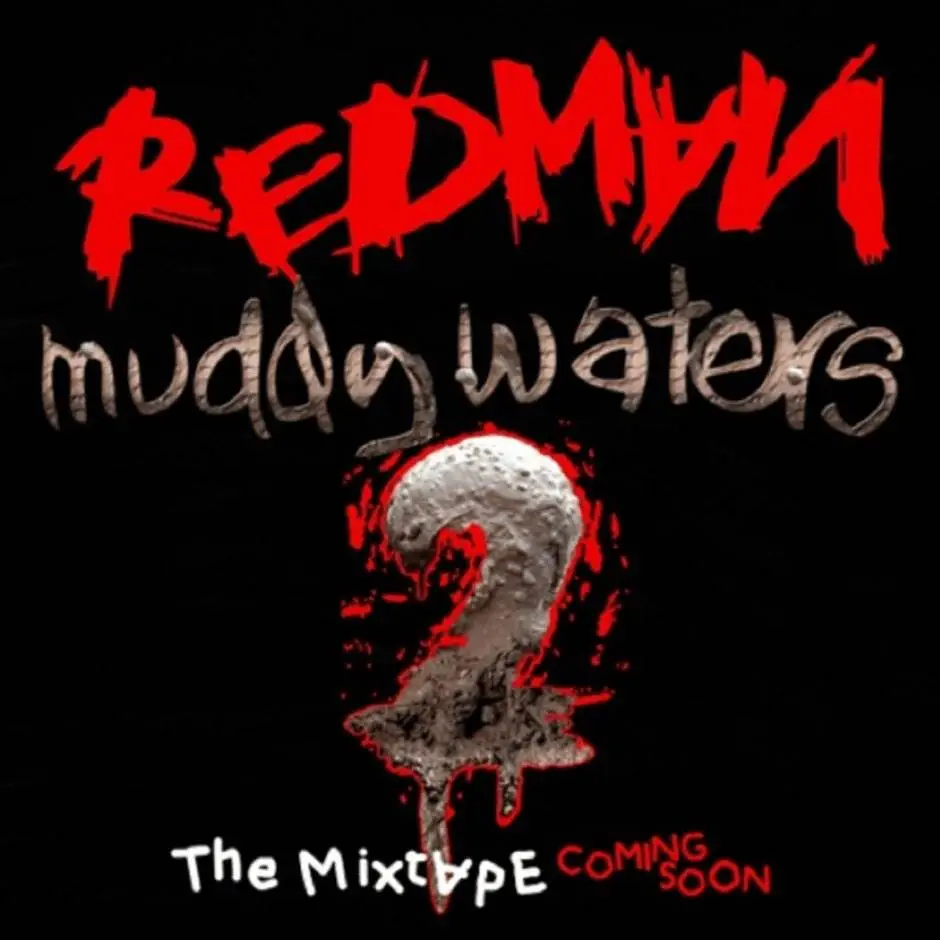 Mixtape: Redman (@TheRealRedman) » Muddy Waters 2 (The Prelude)