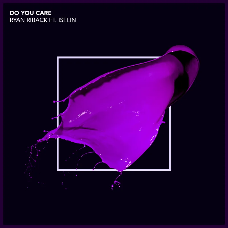 Ryan Riback - Do You Care [Track Artwork]