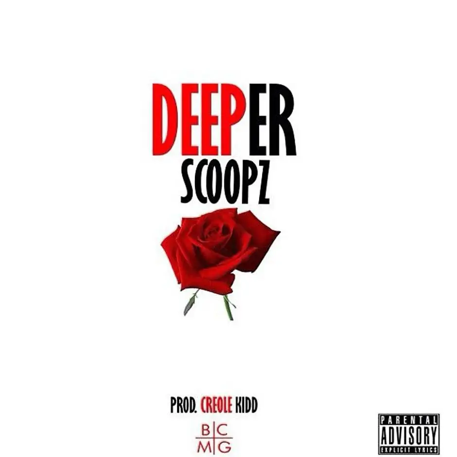 MP3: Scoopz (@DJScoopz) » Deeper [Prod. @IAmCreoleKidd]