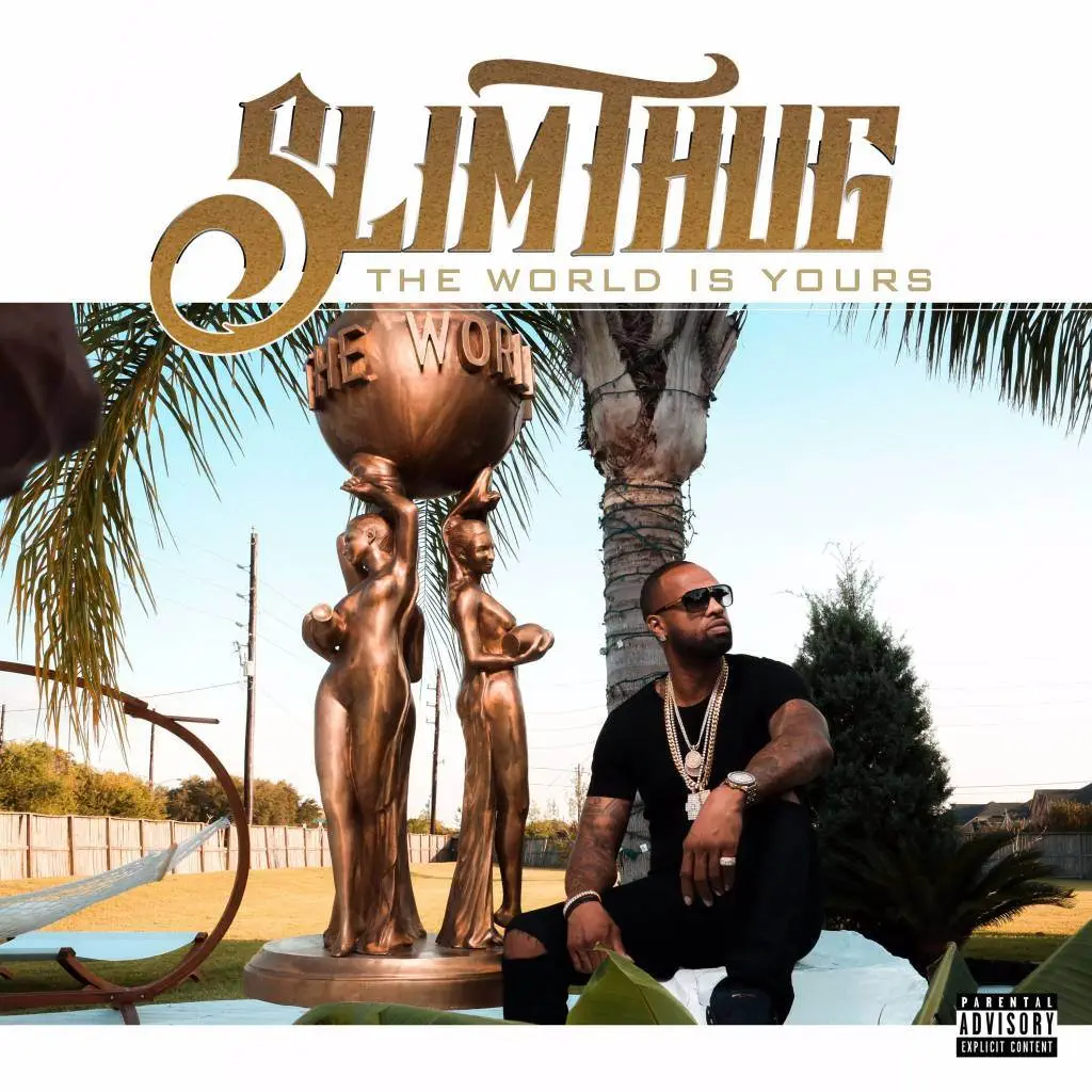 Slim Thug - The World Is Yours [Album Artwork]