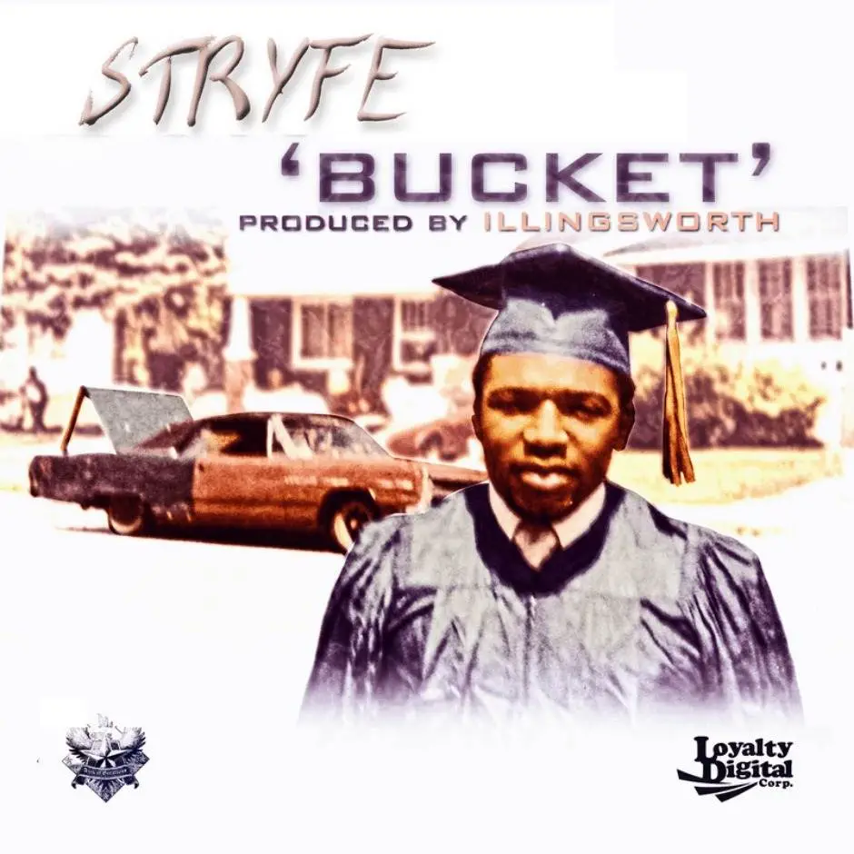 MP3: Stryfe (@Stryfed) » Bucket [Prod. @ILLingsworth]
