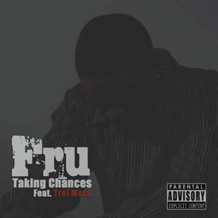 @FRUisHere (feat. @TrelMack) » Takin Chances [MP3]