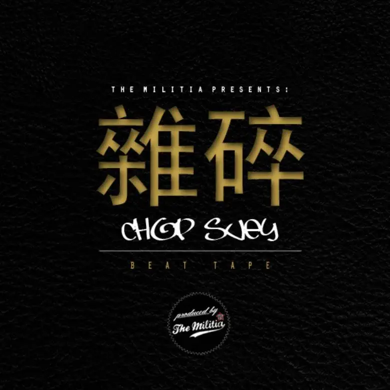 Beat Tape: The Militia (@TheMilitiaMusic) » Chop Suey