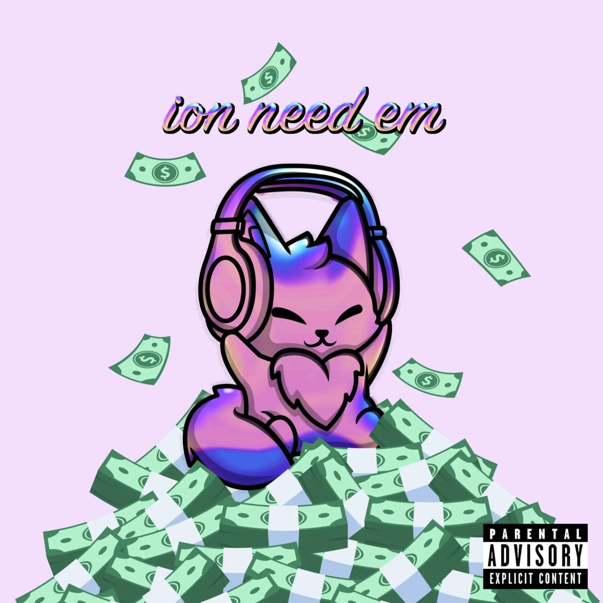 Tiva Fox - Ion Need Em [Official MP3 Artwork]