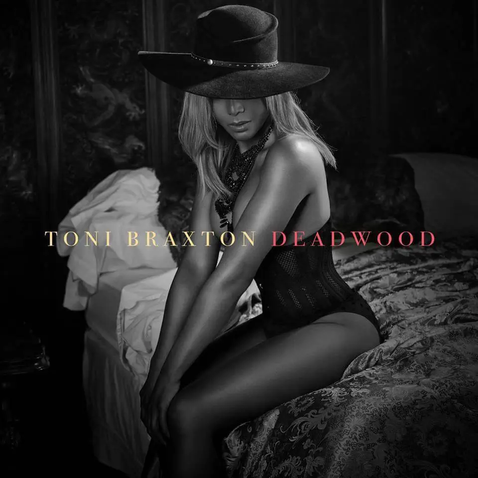 Toni Braxton - Deadwood [Track Artwork]