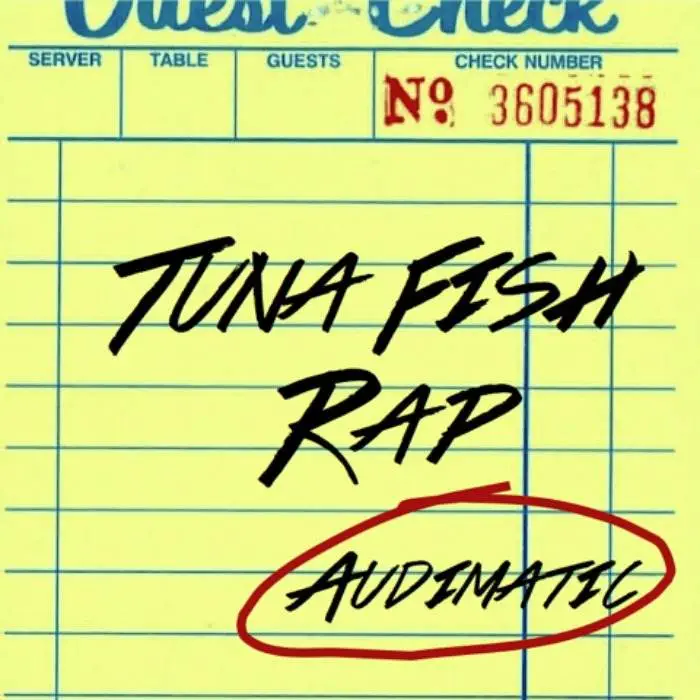 @AudimaticMusic (@AudibleDoctor & @Maticulous21) » Tuna Fish Rap [MP3]