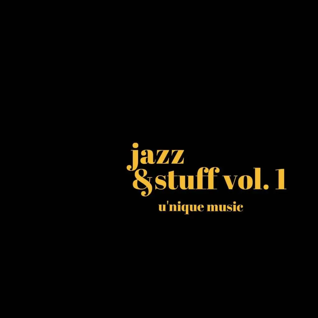 U'Nique Music & The Jazz Hop Café - Jazz & Stuff, Vol.1 [Beat Tape Artwork]