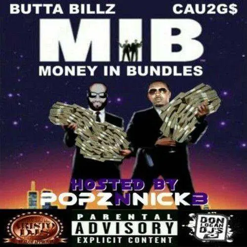 MiB: Money In Bundles mixtape by Cau2Gs & Butta Billz