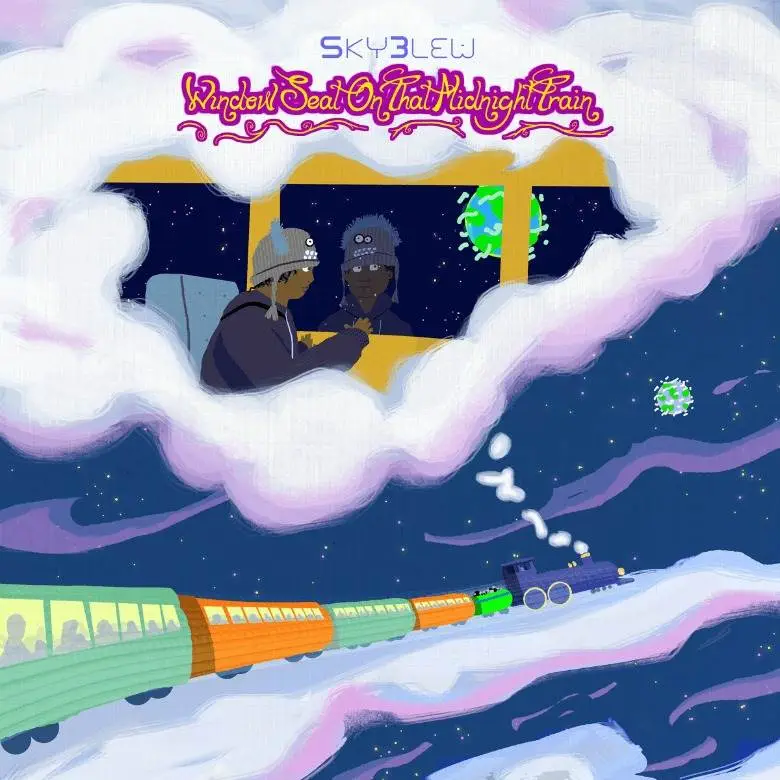 Album: SkyBlew (@HeySkyBlew) » Window Seat On That Midnight Train [Prod. @SkazDigga]