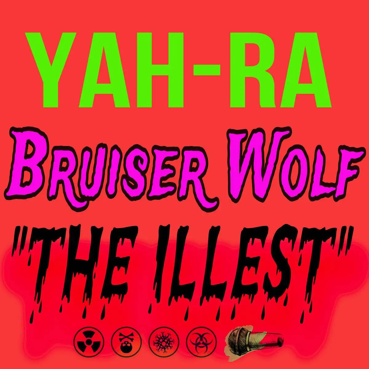Yah ra the illest [official mp3 artwork]