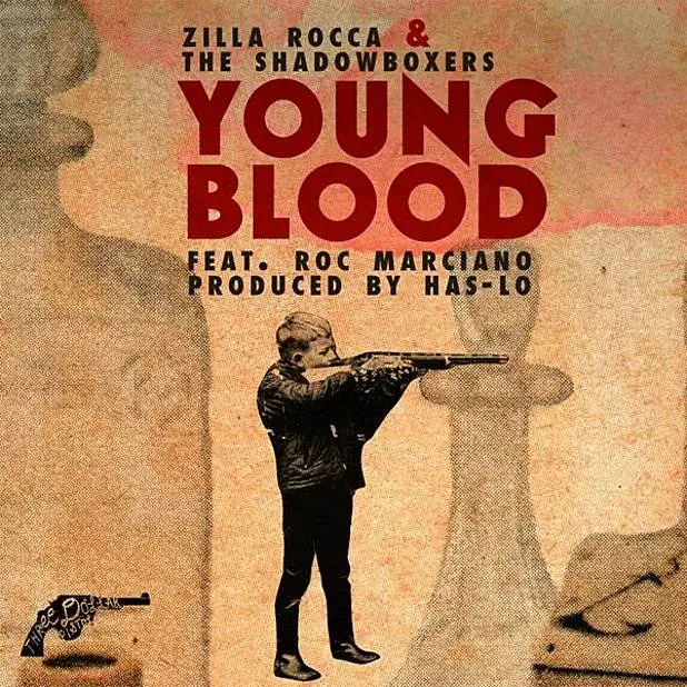 @ZillaRocca & The #Shadowboxers (feat. @RocMarci) - Young Blood (Prod. @Has_Lo) [MP3]