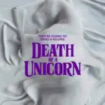 Death Of A Unicorn [Official Movie Teaser Poster]