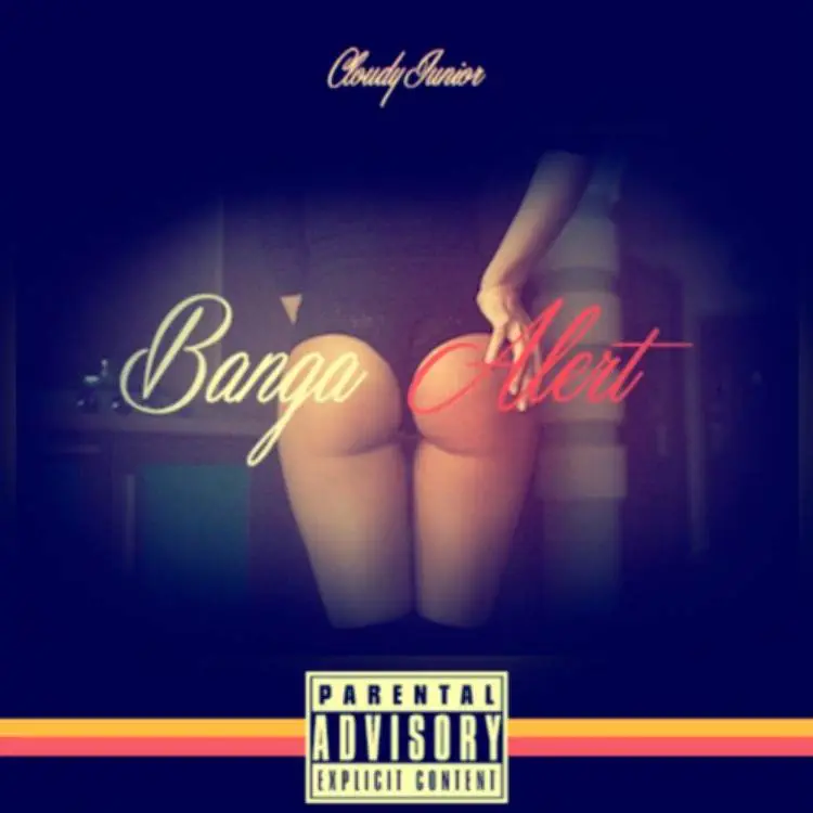 Cloudy Junior (@CloudyTHC) » #BangaAlert [Mixtape]