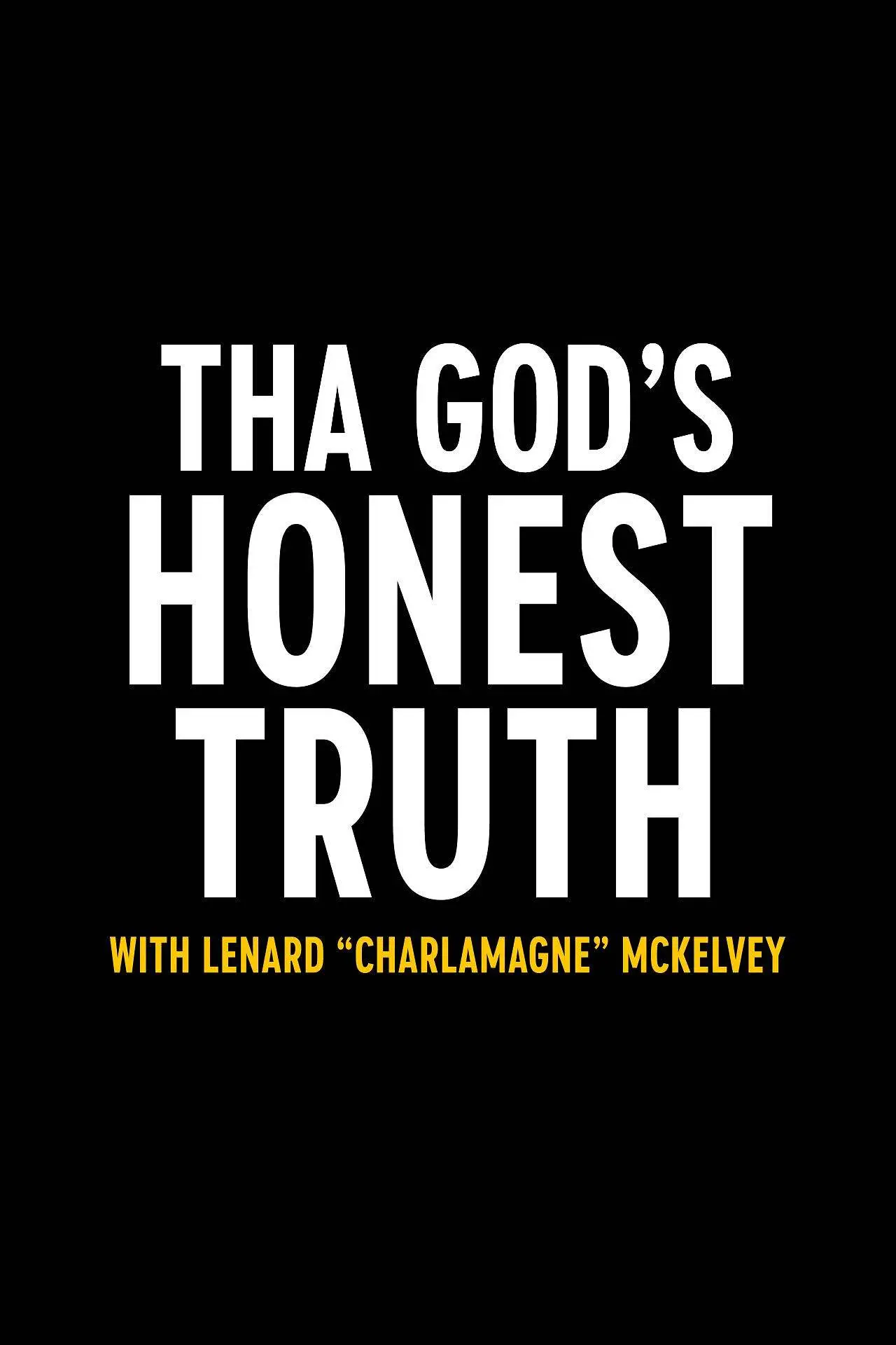 Comedy central presents tha god's honest truth with charlamagne tha god [official tv series poster]