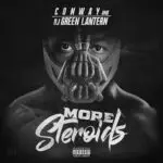 Conway The Machine & DJ Green Lantern - More Steroids [Mixtape Artwork]