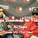 Full Episode Of @DoggieDiamonds No Filter w/Ali Vegas (@IAmAliVegas)