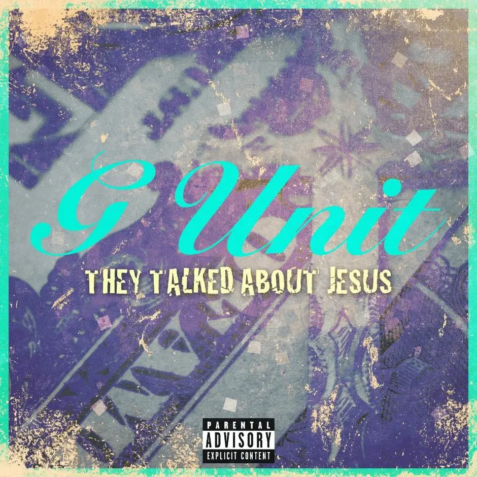 MP3: G-Unit (@50Cent @LloydBanks @TonyYayo @YoungBuck) » They Talked About Jesus